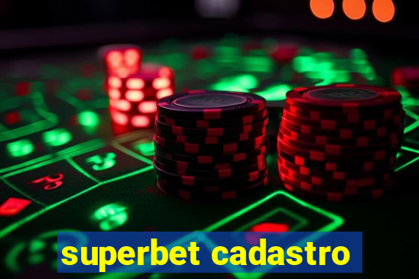 superbet cadastro